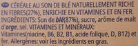 Céréales All Bran Kellogg's Fibre Plus - Ingredienti - fr